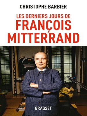 cover image of Les derniers jours de François Mitterrand